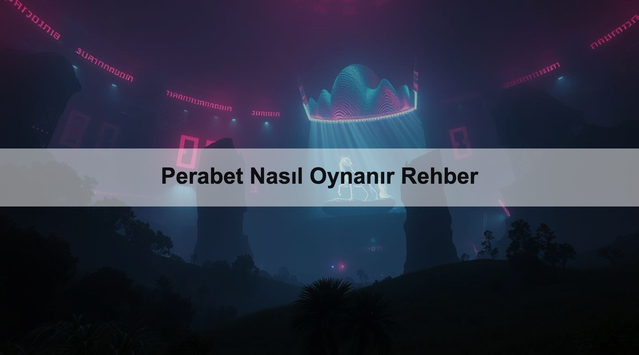 Perabet Nasıl Oynanır Rehber 1 Perabet Nasıl Oynanır Rehber